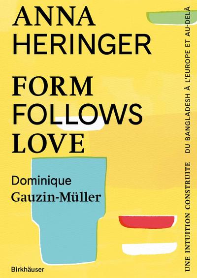 Form Follows Love (Édition française)