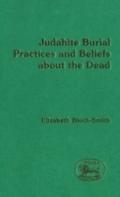 Judahite Burial Practices and Beliefs about the De