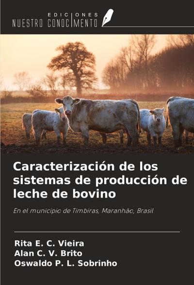 Caracterización de los sistemas de producción de leche de bovino
