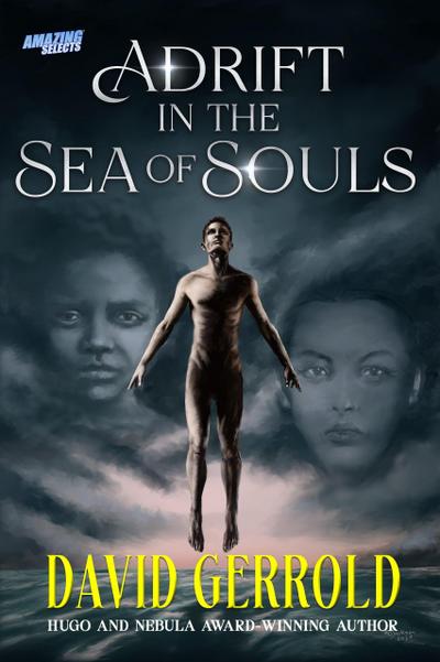 Adrift in the Sea of Souls