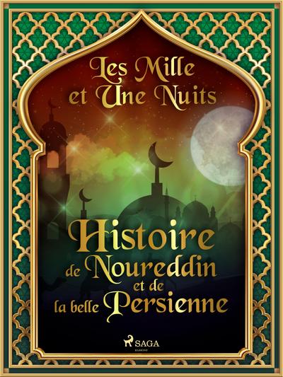 Histoire de Noureddin et de la belle Persienne