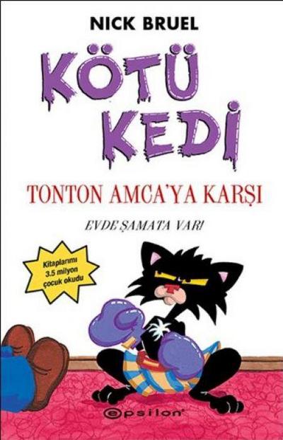 Kötü Kedi Tonton Amcaya Karsi