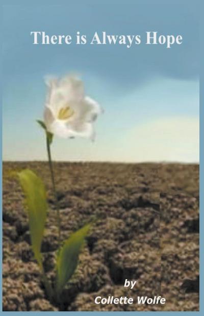 There is Always Hope