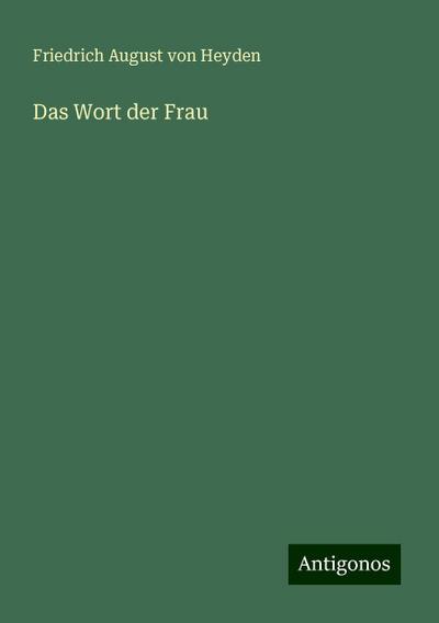 Das Wort der Frau
