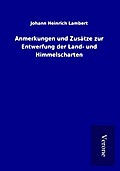 Anmerkungen und Zusätze zur Entwerfung der Land- und Himmelscharten