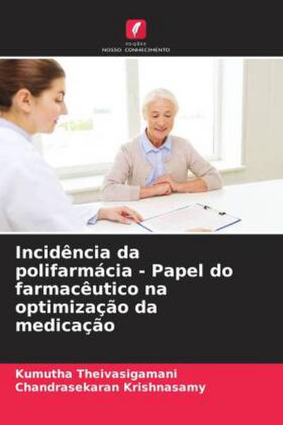 Incidência da polifarmácia - Papel do farmacêutico na optimização da medicação