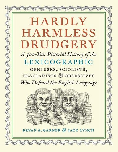 Hardly Harmless Drudgery