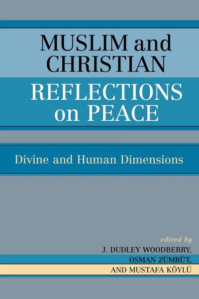 Muslim and Christian Reflections on Peace