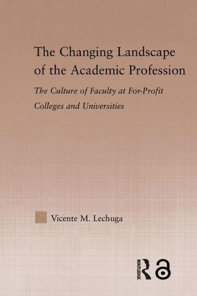 The Changing Landscape of the Academic Profession