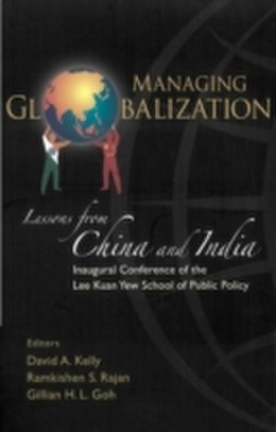 Managing Globalization: Lessons From China And India