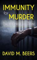Immunity for Murder