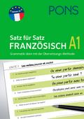 PONS Satz für Satz Französisch A1: Grammatik üben  ...