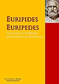 The Collected Works of Euripides or Euripedes