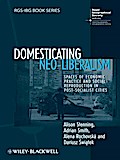 Domesticating Neo-Liberalism