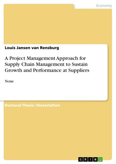 A Project Management Approach for Supply Chain Management to Sustain Growth and Performance at Suppliers