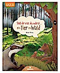 Stell dir vor, du wärst...ein Tier im Wald