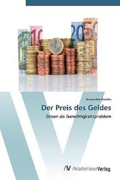 Der Preis des Geldes - Alexandra Werdes