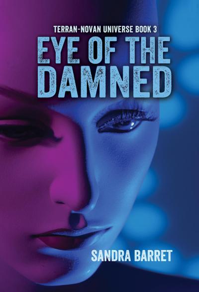 Eye of the Damned (Terran-Novan Universe Series, #3)