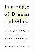 In a House of Dreams and Glass
