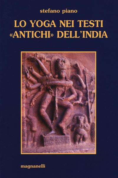 Lo yoga nei testi ’antichi’ dell’India