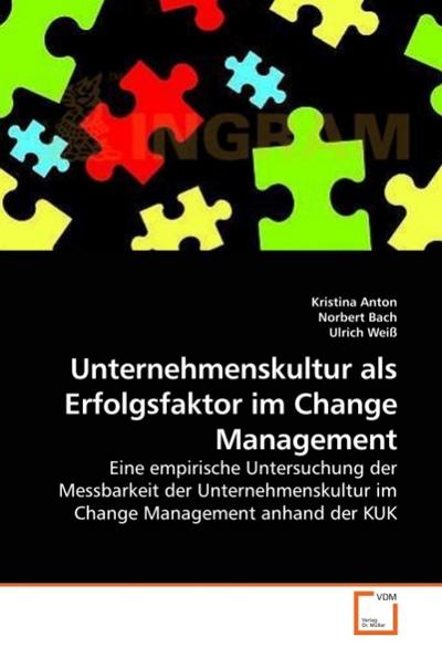 Unternehmenskultur als Erfolgsfaktor im Change Management