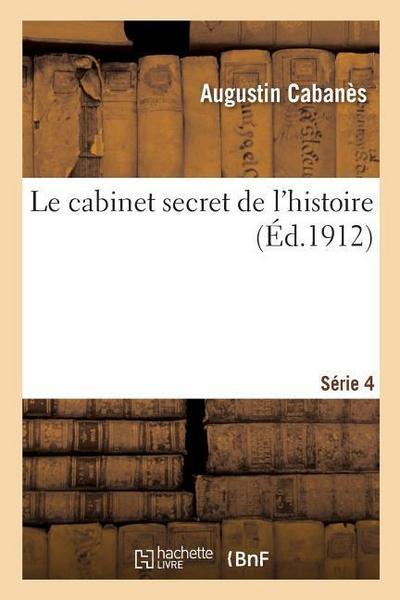 Le Cabinet Secret de l’Histoire. Série 4