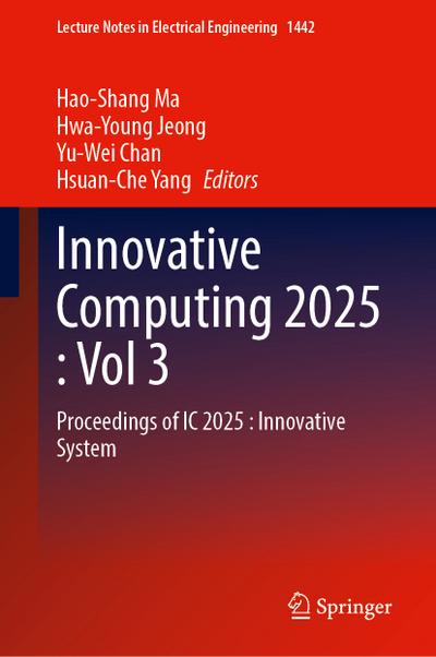Innovative Computing 2025, Volume 3