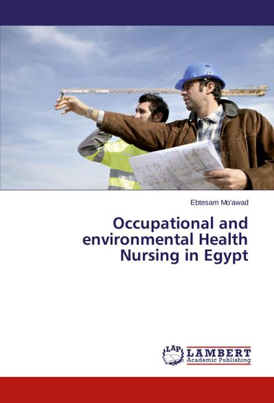 Occupational and environmental Health Nursing in Egypt