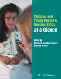 Children and Young People’s Nursing Skills at a Glance