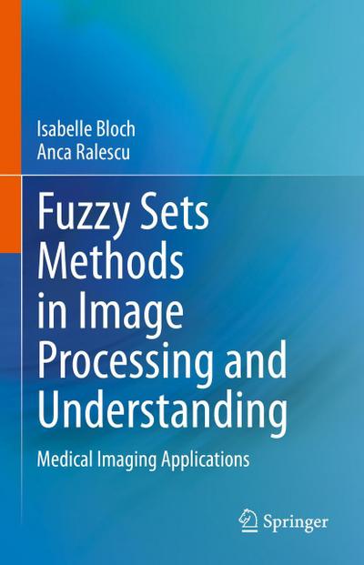 Fuzzy Sets Methods in Image Processing and Understanding