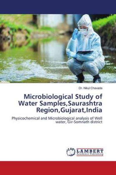 Microbiological Study of Water Samples,Saurashtra Region,Gujarat,India