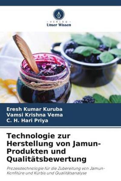 Technologie zur Herstellung von Jamun-Produkten und Qualitätsbewertung