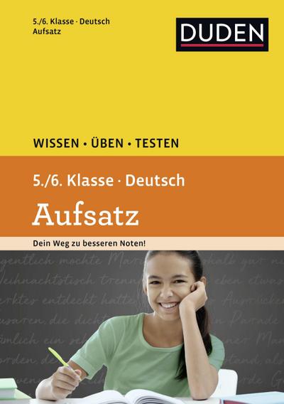 Duden Deutsch - Aufsatz 5./6. Klasse