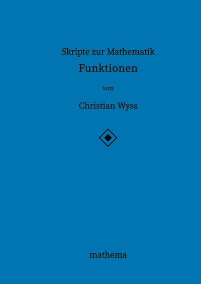 Skripte zur Mathematik - Funktionen