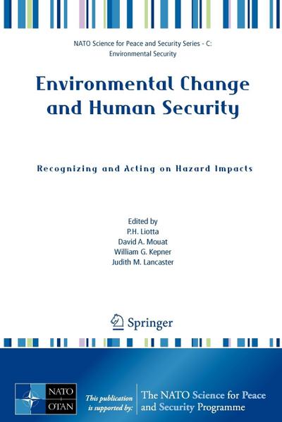 Environmental Change and Human Security: Recognizing and Acting on Hazard Impacts