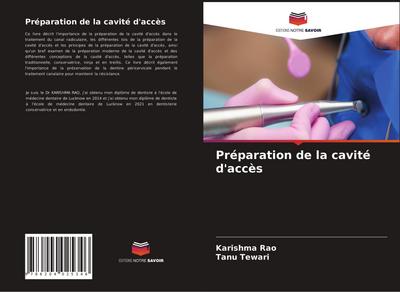 Préparation de la cavité d’accès