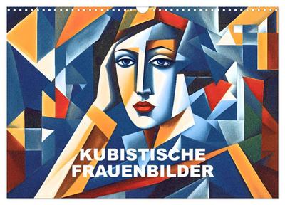 Kubistische Frauen Bilder (Wandkalender 2026 DIN A3 quer), CALVENDO Monatskalender
