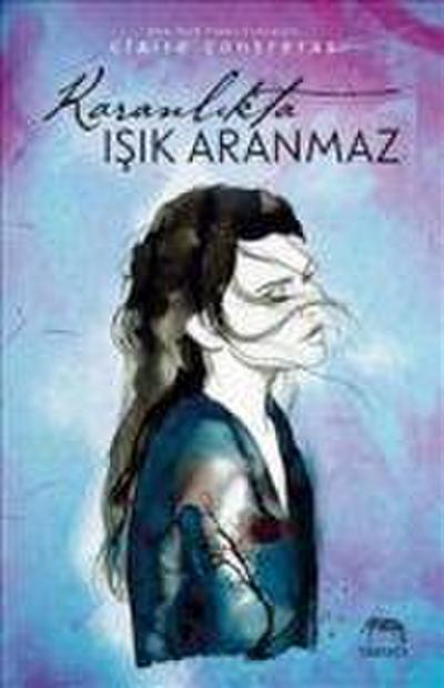 Karanlikta Isik Aranmaz