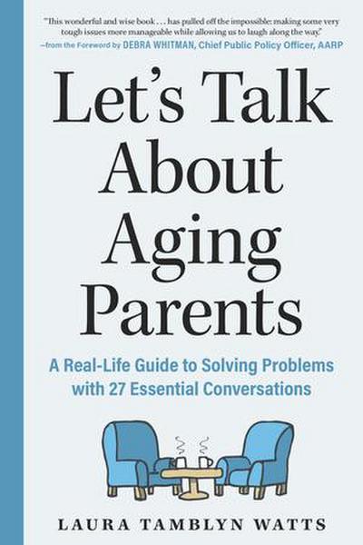 Let’s Talk about Aging Parents