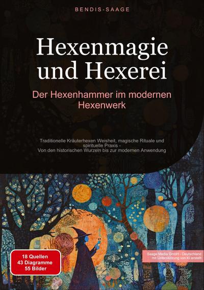 Hexenmagie und Hexerei: Der Hexenhammer im modernen Hexenwerk