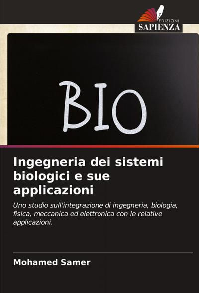 Ingegneria dei sistemi biologici e sue applicazioni