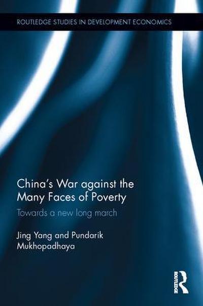 China’s War Against the Many Faces of Poverty