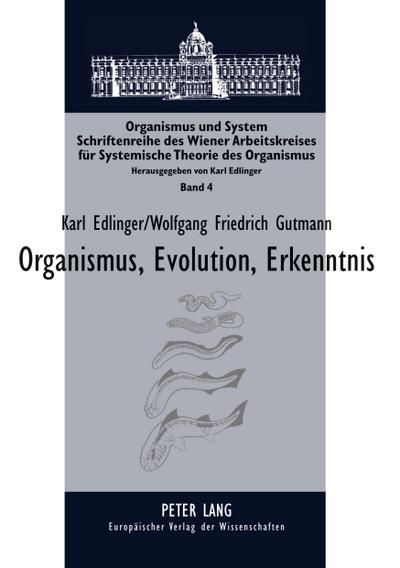 Organismus, Evolution, Erkenntnis