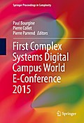 First Complex Systems Digital Campus World E-Conference 2015