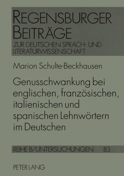 Genusschwankung bei englischen, französischen, italienischen und spanischen Lehnwörtern im Deutschen