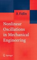 Nonlinear Oscillations in Mechanical Engineering