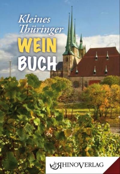 Kleines Thüringer Weinbuch