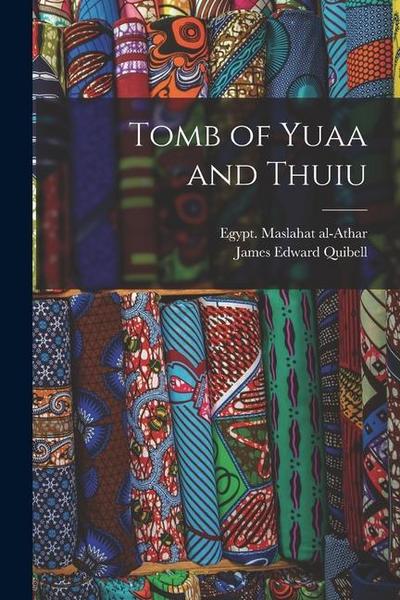 Tomb of Yuaa and Thuiu