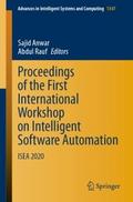 Proceedings of the First International Workshop on Intelligent Software Automation