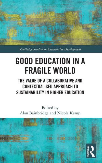 Good Education in a Fragile World